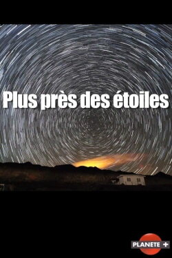 Plus près des étoiles (2018)