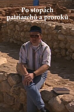 Po stopách patriarchů a proroků (1999)