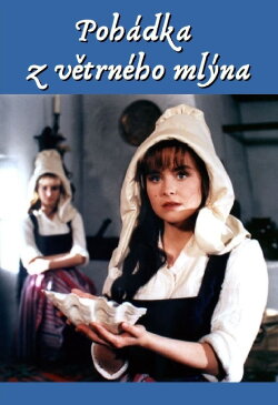 Pohádka z větrného mlýna (1996) Pohádka z větrného mlýna (1996)