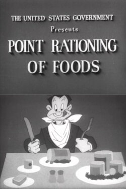 Point Rationing of Foods (1943) Point Rationing of Foods (1943)