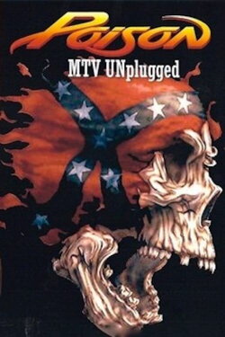 Poison: MTV Unplugged (1990) Poison: MTV Unplugged (1990)