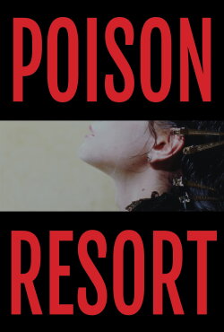 Poison Resort (2024) Poison Resort (2024)