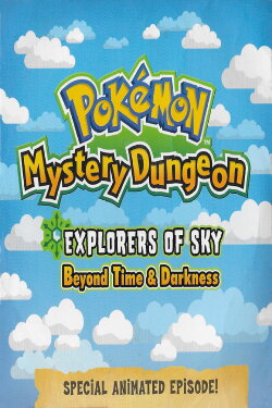 Pokémon Mystery Dungeon: Explorers of Sky - Beyond Time and Darkness (2009) Pokémon Mystery Dungeon: Explorers of Sky - Beyond Time and Darkness (2009)