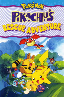 Pokémon: Pikachu's Rescue Adventure (1999) Pokémon: Pikachu's Rescue Adventure (1999)