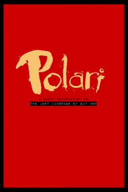 Polari: The Lost Language of Gay Men (2018) Polari: The Lost Language of Gay Men (2018)