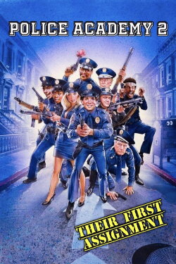 Police Academy 2: Their First Assignment (1985) Police Academy 2: Their First Assignment (1985)