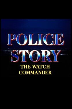 Police Story: The Watch Commander (1988) Police Story: The Watch Commander (1988)