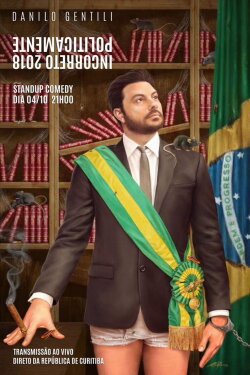 Politicamente Incorreto 2018 - Make Brazil Zuera Again (2018)