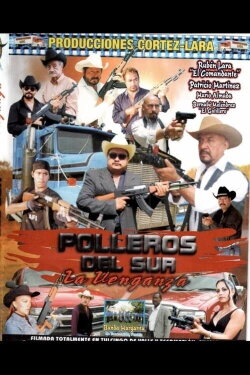 Polleros del sur: La venganza (2007) Polleros del sur: La venganza (2007)
