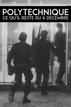 Polytechnique: What Remains of December 6 (2019)