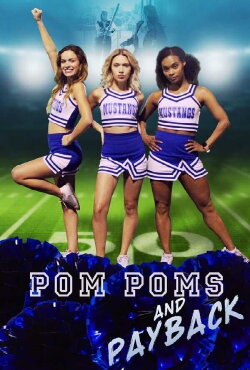 Pom Poms and Payback (2021) Pom Poms and Payback (2021)
