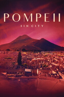 Pompeii: Sin City (2020) Pompeii: Sin City (2020)