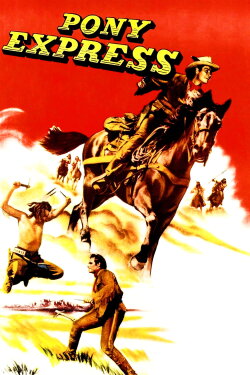 Pony Express (1953) Pony Express (1953)
