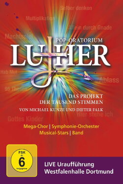 Pop-Oratorium Luther (2016) Pop-Oratorium Luther (2016)