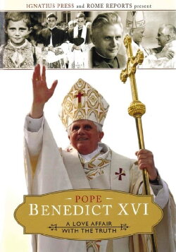 Pope Benedict XVI: A Love Affair with the Truth (2008) Pope Benedict XVI: A Love Affair with the Truth (2008)
