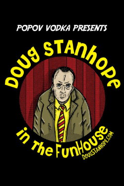 Popov Vodka Presents: An Evening with Doug Stanhope (2017) Popov Vodka Presents: An Evening with Doug Stanhope (2017)
