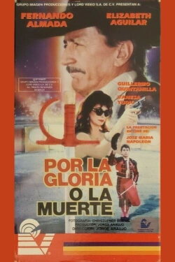 Por la gloria o la muerte (1994) Por la gloria o la muerte (1994)