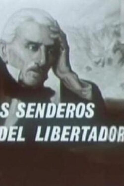 Por los senderos del libertador (1971) Por los senderos del libertador (1971)