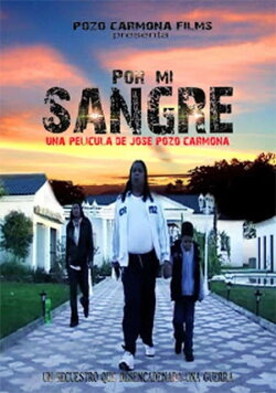 Por mi Sangre (2007) Por mi Sangre (2007)