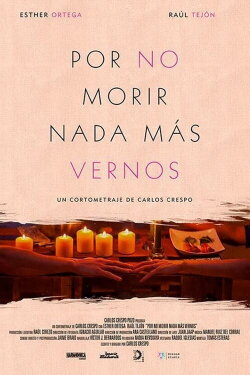 Por No Morir Nada Mas Vernos (2015) Por No Morir Nada Mas Vernos (2015)