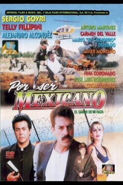 Por ser Méxicano (1999) Por ser Méxicano (1999)