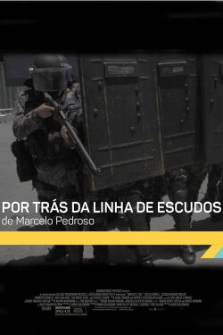 Por trás da linha de escudos (2017) Por trás da linha de escudos (2017)