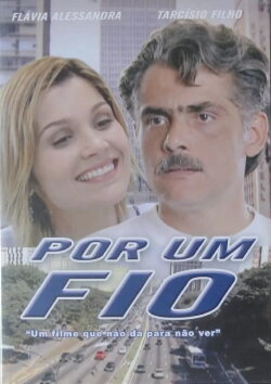 Por Um Fio (2003) Por Um Fio (2003)