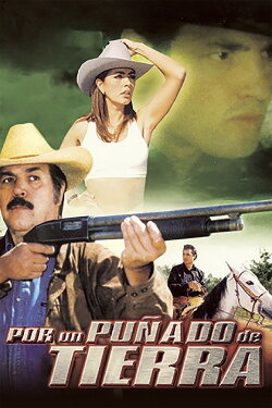 Por un puñado de tierra (2002) Por un puñado de tierra (2002)
