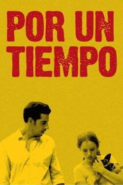 Por un tiempo (2013) Por un tiempo (2013)