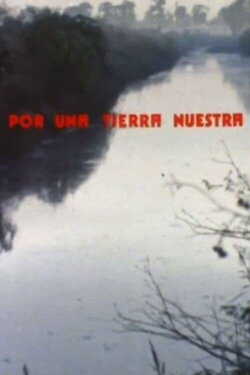 Por una tierra nuestra (1985) Por una tierra nuestra (1985)