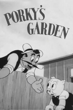 Porky's Garden (1937) Porky's Garden (1937)