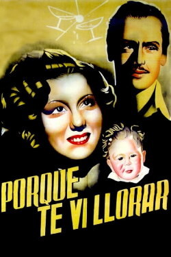 Porque te vi llorar (1941) Porque te vi llorar (1941)