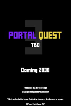 Portal Quest 3: TDB (2030) Portal Quest 3: TDB (2030)