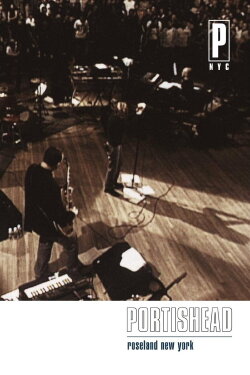 Portishead: Roseland New York (1998) Portishead: Roseland New York (1998)