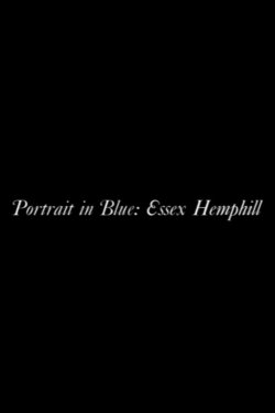 Portrait in Blue: Essex Hemphill (2005) Portrait in Blue: Essex Hemphill (2005)
