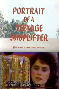 Portrait of a Teenage Shoplifter (1981) Portrait of a Teenage Shoplifter (1981)