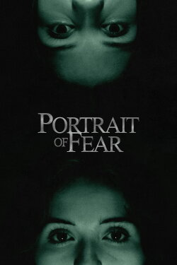 Portrait of Fear (2024) Portrait of Fear (2024)