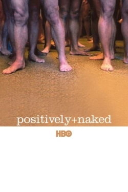 Positively Naked (2005) Positively Naked (2005)