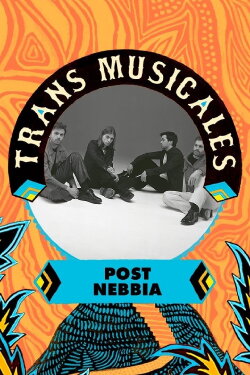 Post Nebbia en concert aux Trans Musicales de Rennes 2023 (2023) Post Nebbia en concert aux Trans Musicales de Rennes 2023 (2023)