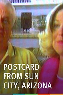 Postcard from Sun City, Arizona (2004) Postcard from Sun City, Arizona (2004)