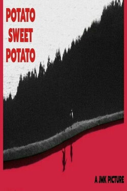 Potato Sweet Potato (2018) Potato Sweet Potato (2018)