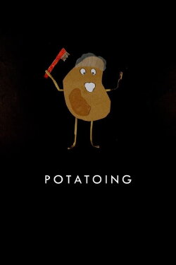 Potatoing (2019)