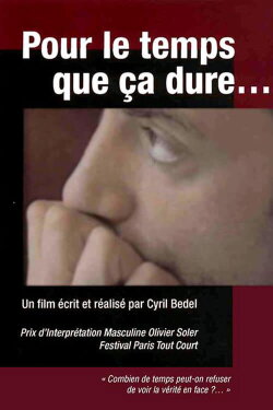 Pour Le Temps que ça Dure (2004) Pour Le Temps que ça Dure (2004)
