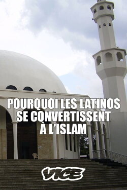 Pourquoi les Latinos se convertissent à l'Islam (2019) Pourquoi les Latinos se convertissent à l'Islam (2019)