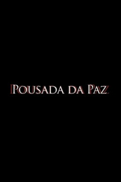 Pousada da Paz (2008)