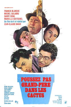 Poussez pas grand-père dans les cactus (1969) Poussez pas grand-père dans les cactus (1969)