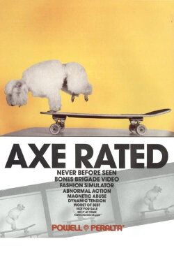 Powell Peralta: Axe Rated (1988) Powell Peralta: Axe Rated (1988)