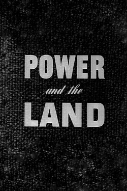 Power and the Land (1940) Power and the Land (1940)