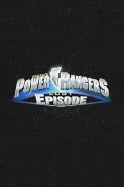Power Rangers Lost Episode (1999)