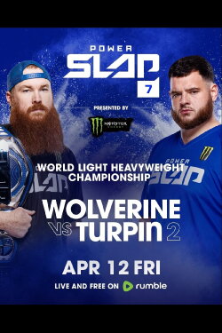 Power Slap 7: Wolverine vs. Turpin 2 (2024) Power Slap 7: Wolverine vs. Turpin 2 (2024)